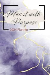 Plan It With Purpose: 2024 Planner