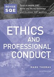 Revise SQE Ethics and Professional Conduct: SQE1 Revision Guide