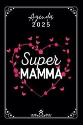 Agenda 2025 Mamma: Diario Planner gennaio dicembre , Regalo madre personalizzato utile