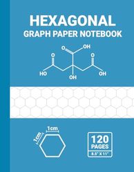 Hexagonal Graph Paper Notebook: 1 cm Hexagons, Hex Grid Paper, For Organic Chemistry, Gaming (Designing RPG Maps), 8.5" x 11", 120 Pages