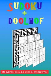 Sudoku + Doolhof 250 sudoku's (4x4 & 6x6 & 9x9) en 80 doolhoven: Activiteiten boek voor kinderen en tieners. Geniet van het oplossen van Sudoku en doolhof puzzels!