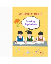 Tracing of Alphabets: Activity book for kids