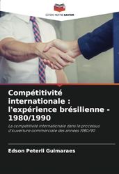 Compétitivité internationale: l'expérience brésilienne - 1980/1990