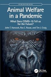 Animal Welfare in a Pandemic: What Does COVID-19 Tell us for the Future?