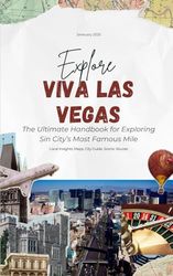 Sin City Secrets: Explore the Best of the Las Vegas Strip: A Complete Guide to the Best Attractions, Dining, and Entertainment on the Strip
