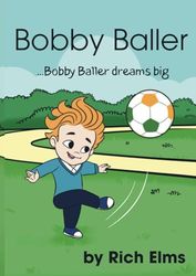 Bobby Baller: Bobby Baller dreams big