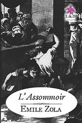 L'Assommoir: Les Rougon-Macquart .7