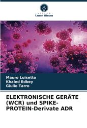 ELEKTRONISCHE GERÄTE (WCR) und SPIKE-PROTEIN-Derivate ADR