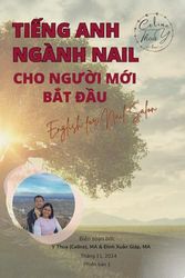 Tiếng Anh Ngành Nail Cho Người Mới Bắt Đầu: English for Nail Salon