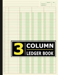 3 Column Ledger Book Green Paper: 3 Column Ledger Book Accounting Ledger Book for Bookkeeping, 4 Column Ledger, Columnar Pad Journal Notebook / income ... Personal Finance, 8.5” x 11” 80 pages: vol 1