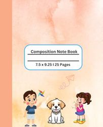 Simple & Easy to Carry Composition Note Book: Kid & Adult Handy Note Book I 25 Pages I 7.5 x 9.25"