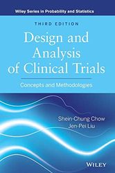 Design and Analysis of Clinical Trials: Concepts and Methodologies