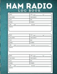 Ham Radio Logbook,Amateur Radio Log Book, Amateur Radio Operator's Logbook, Radio Communication Record Journal for Amateur Radio Operators