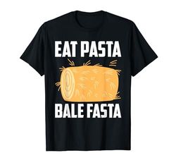 Comer Pasta Pacas Fasta Granja de heno Camiseta