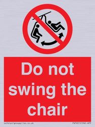 Panneau « Do not swing the chair » - 75 x 100 mm - A7P