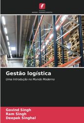 Gestão logística: Uma Introdução no Mundo Moderno