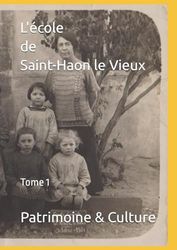 L'école de Saint-Haon le Vieux: Tome 1