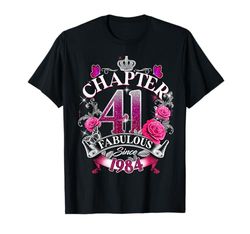 Womens Chapter 41 Fabulous Since 1984 41st Birthday Queen Maglietta