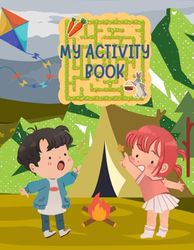 My Activity Book: Children's activity book