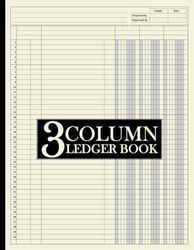 3 Column Ledger Book / 3-Columnar Pad: Three Columns Accounting Notebook/Notepad for Bookkeeping | 110 Pages (55 Sheets), Cream Paper, 8.5" x 11" | 3-Column Accountant/Accounts Analysis Record