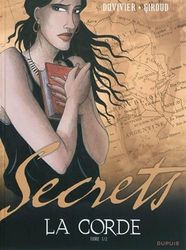 Secrets, La corde - Tome 1