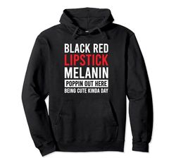 Black Red Lipstick Melanin Poppin Belleza Negra Sudadera con Capucha