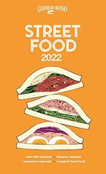 Street food 2022. Il cibo di strada mangiato e narrato