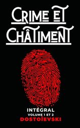 Crime et Châtiment Intégral Volume 1 et 2 de Fiodor Dostoïevski