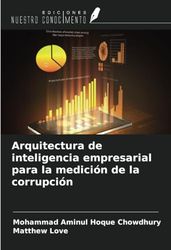 Arquitectura de inteligencia empresarial para la medición de la corrupción