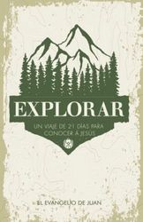 EXPLORAR: UN VIAJE DE 21 DÍAS PARA CONOCER A JESÚS