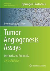 Tumor Angiogenesis Assays: Methods and Protocols: 2572