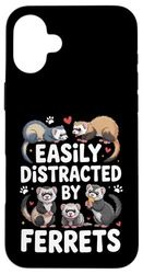 Easily Distracted By Ferrets Funny Pet Lover Women, Girls Case for iPhone 16 Plus