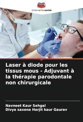 Laser à diode pour les tissus mous - Adjuvant à la thérapie parodontale non chirurgicale