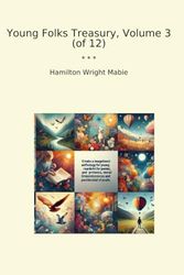 Young Folks Treasury, Volume 3 (of 12)