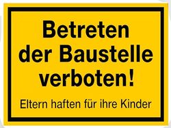 Enter the construction site prohibited, yellow-black