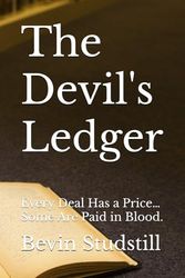 The Devils Ledger: Every Deal Has a Price… Some Are Paid in Blood.