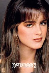 Brooke Shields Lined Notebook Composition Journal 100 Pages 6 x 9 inches 636