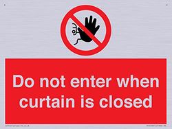 Do not enter when curtain is closed Sign - 200x150mm - A5L