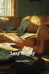 Lazy Money