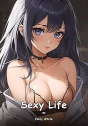 Sexy Life. 50: Collection of Adult and Erotic Manga Stories with Nude Pictures: 86
