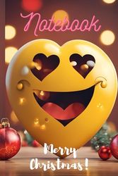 Christmas Notebook with a Smile: Size 6" x 9" 120 strow lines designed For You