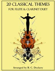 20 Classical Themes for Flute and Clarinet Duet