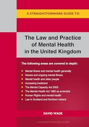 Straightforward Guide to the Law and Practice of Mental Health in the UK, A: Revised Edition - 2024