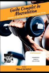 MEILLEURE METHODE MUSCULATION Sculptez votre corps : Entraînement complet en 1 à 5 jours: Le guide ultime de l'entraînement complet du corps : Maximisez vos résultats en 1, 2, 3, 4 ou 5 jours