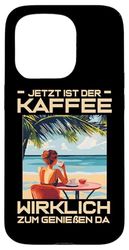 JETZT IST DER KAFFEE WIRKLICH ZUM GENIESSEN DA Custodia per iPhone 15 Pro