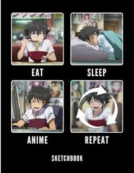 Eat Sleep Anime Repeat Sketchbook: A Cute Blank Pages Notebook for Drawing and Sketching Journal