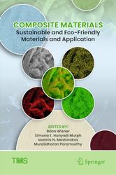 Composite Materials: Sustainable and Eco-Friendly Materials and Application