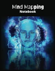 Mind Mapping Notebook: Make Studying More Fun and Efficient With This Mapping Notebook. Improve Memory and Focus, Organize And Remember Things More Easily