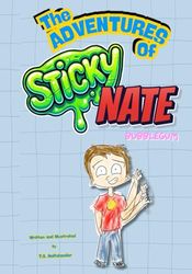 The Adventures of Sticky Nate: Bubblegum