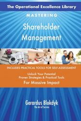 The Operational Excellence Library; Mastering Shareholder Management
